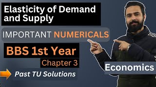 BBS 1st Year Economics Numericals  Chapter 3  Elasticity of Demand and Supply  TU Solution [upl. by Ydoc]