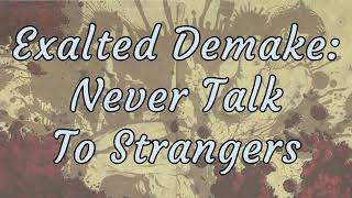 Exalted Demake  Never Talk To Strangers  S01E04  Exalted Demake Actual Play [upl. by Marcelline]