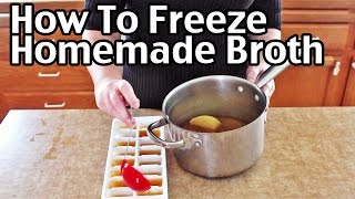 How to Freeze Homemade Broth [upl. by Yelsew]