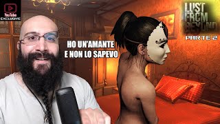 HO UNAMANTE E NON LO SAPEVO  Lust From Beyond  parte 2 YOUTUBE EXCLUSIVE [upl. by Harlamert819]