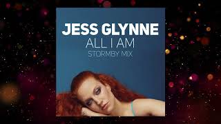 Jess Glynne  All I Am Stormby Mix Edit [upl. by Moncear]