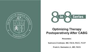 8 in 8 Critical Care Series Optimizing Therapy Postoperatively After CABG [upl. by Anwahsar370]