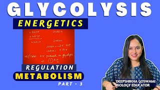 Glycolysis  Energetics  Regulation  Metabolism Part 3  Complete Biochemistry [upl. by Sacks368]