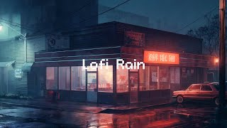 Lofi Rain ☂️ Lofi Tunes amp Rainy Moods 🌧️ Chill Lofi Beats amp Rain Sounds [upl. by Llevel]