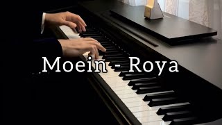 Moein  Roya Piano Cover [upl. by Nolham237]