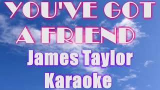 youve got a friend James Taylor KARAOKE [upl. by Nuajed]