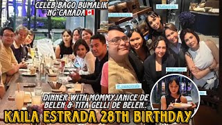 KAILA ESTRADA 28TH BIRTHDAY 😍 TINREAT NG INA JANICE DE BELEN WITH GELLI FAREWELL DINNER [upl. by Neryt]