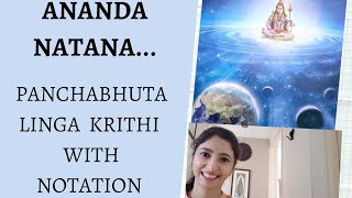 ANANDA NATANA  PANCHABHUTA LINGA KRITHI  AKASHA  WITH NOTATION [upl. by Hamid]