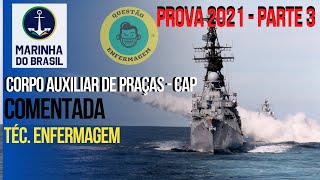 Prova CAP TécEnf  MARINHA DO BRASIL 2021  Parte 3 [upl. by Thia462]