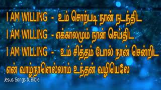 I Am Willing lyrics l நான் தயார் [upl. by Retnuh]