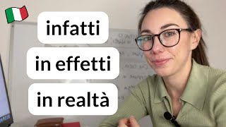 How to use Italian linking words quotInfatti In Effetti In Realtàquot in daily conversation Subtitles [upl. by Swainson]