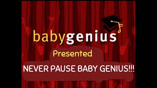 Never Pause Baby Genius [upl. by Anahcra]