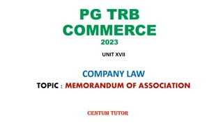 PG TRB COMMERCE UNIT XVII COMPANY LAW MEMORANDUM OF ASSOCIATION MCQ [upl. by Eidde922]