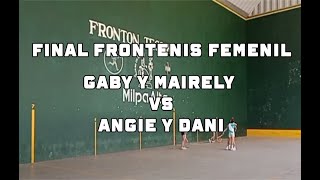 Final Frontenis Femenil Abierto de Pelota Preolímpica Tecomitl 2024 AngieDaniela VS GabyMairely [upl. by Haikan]