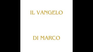 IL VANGELO DI MARCO [upl. by Fronia428]