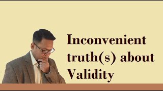 Some inconvenient truths about Validity [upl. by Horner]