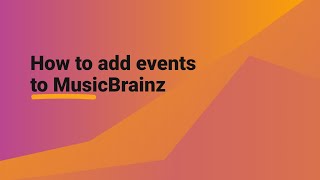 How to add events to MusicBrainz [upl. by Nuriel84]