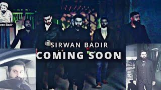 Sirwan Badr New Video Clip  Coming Soon [upl. by Kinsman]