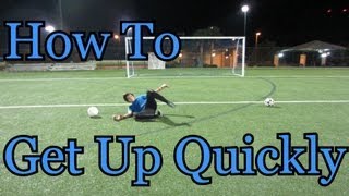 Goalkeeper Training How to Get Up Quickly [upl. by Dacy]