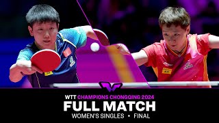 FULL MATCH  SUN Yingsha vs WANG Manyu  WS F  WTTChongqing 2024 [upl. by Marrin]