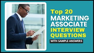 Marketing Associate Interview Questions and Answers for 2024 [upl. by Rexanne]