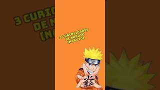 3 curiosidades de Naruto 🥷🏻 [upl. by Arbrab]