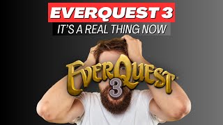 EverQuest 3 is OFFICIALLY on the table [upl. by Puto]