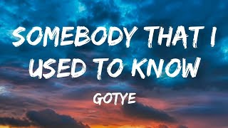 Somebody That I Used To Know  Gotye  Lyrics Video [upl. by Ramoj]