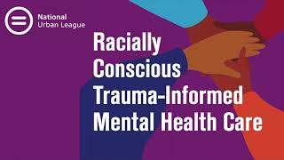 Racially Conscious Trauma Informed Mental Health Care [upl. by Baryram]