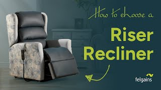 How to choose the perfect riser recliner chair [upl. by Trilbi]