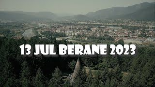 13JUL BERANE 2023 [upl. by Katti203]