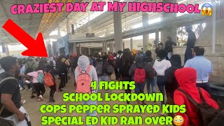 CRAZIEST DAY AT MY HIGHSCHOOL…🤯4 FIGHTS LOCKDOWN amp MORE MUST WATCH😱 [upl. by Admana]