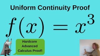 Proving fx  x3 is Uniformly Continuous on 0 2 Advanced Calculus [upl. by Nedyah10]