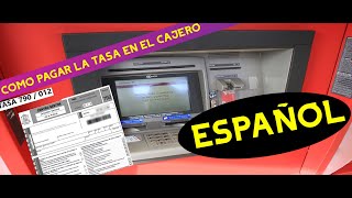 Como pagar la tasa 790 012 en un cajero automático ESPAÑA [upl. by Tav7]