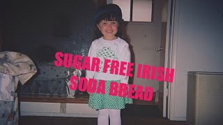 SUGAR FREE IRISH SODA BREAD [upl. by Aerdnahc]