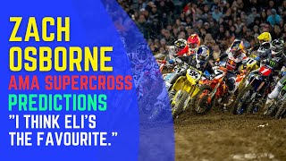 Zach Osborne’s AMA SX Predictions  Tomac Roczen Sexton Webb Prado Mookie JA amp Jett discussed [upl. by Cybill]