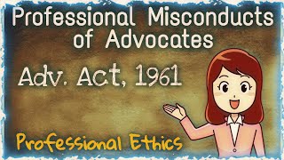 Professional Misconduct of Advocates  Advocates Act 1961 [upl. by Aisset758]