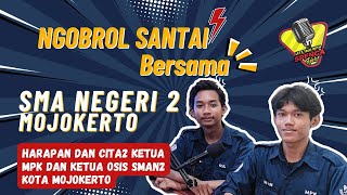 PODCAST SPENGA  Harapan dan cita2 Ketua MPK dan Ketua OSIS SMAN2 Kota Mojokerto [upl. by Odey637]