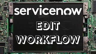 Edit a Workflow in ServiceNow  Workflow Editor  2024  Washington DC  Next Experience  Polaris [upl. by Vilhelmina]