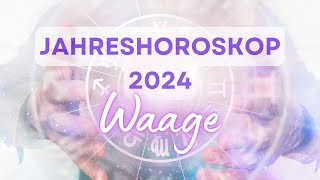 Jahreshoroskop 2024 für das Sternzeichen Waage [upl. by Laefar805]