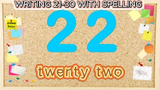 Writing Numbers 2130  Numbers 21 to 30  Number Names 2130  Number Spelling 21 to 30 [upl. by Zzabahs673]