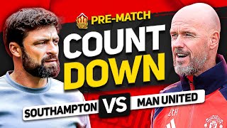 SOUTHAMPTON vs MAN UNITED Countdown To Kick Off [upl. by Aim204]