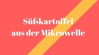 Süßkartoffel aus der Mikrowelle Rezept zum einfach nachmachen [upl. by Nitsur697]