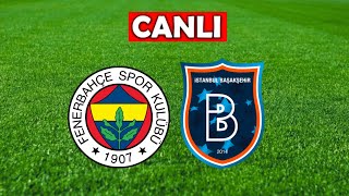 FENERBAHÇE BAŞAKŞEHİR MAÇI CANLI İZLE [upl. by Lebiralc971]