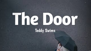 Teddy Swims  The Door Lyrics best version [upl. by Enoryt]