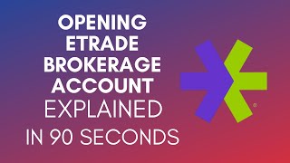 How To Open Etrade Brokerage Account 2024 [upl. by Idolem911]