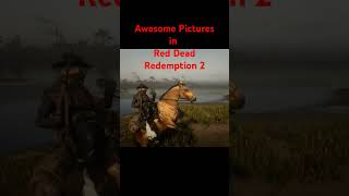 awesome Pictures in Red Dead Redemption 2 rdr2 reddeadredemption2 awesomepictures shorts short [upl. by Mackay782]