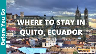 BEST PLACES to STAY in Quito Ecuador WHERE TO STAY for couples nightlife firsttimers families [upl. by Neelcaj271]