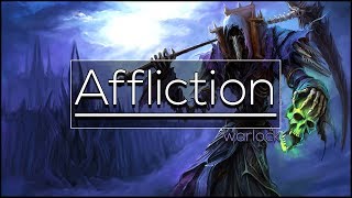 Legion  Affliction Warlock  Full DPS Guide 735 Basics PvE [upl. by Pippa]