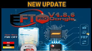 NEW UPDATE EFT Pro Dongle V4 8 6 Open Menu FMI Off 2024 Backup UPDATE 18 1 BY NEW GSM SAEED [upl. by Ahsikel]